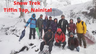 टिफ़िन टॉप तेज़ बर्फ़बारी में  SNOW TREK TIFFIN TOP NAINITAL  February 3 2022 [upl. by Oicaro]