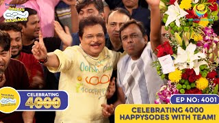 NEW Ep 4001  CELEBRATING 4000 HAPPYSODES WITH TEAM  Taarak Mehta Ka Ooltah Chashmah [upl. by Stew176]