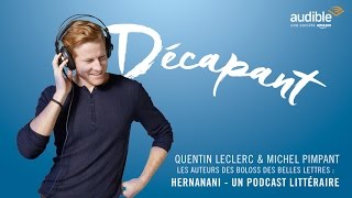 Hernanani un podcast littéraire avec Quentin Leclerc amp Michel Pimpant  Audible  Livre Paris 2016 [upl. by Rafi]