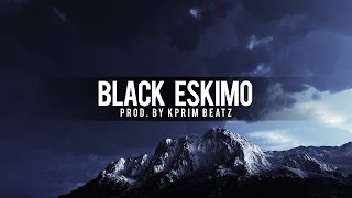 TOUGH TRAP BEAT  Ill 808 Trap Beat  Black Eskimo Prod Kprim Beatz [upl. by Eadie]