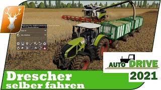 🚜 Auto Drive Drescher selber fahren  AD Abfahrer  Schritt für Schritt zum AutoDrive 2021 Profi [upl. by Reedy]