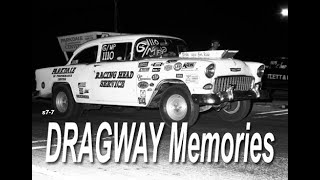 DRAGWAY Memories Series [upl. by Mannuela81]