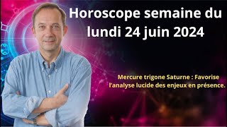 Astro horoscope semaine du lundi 24 juin 2024 [upl. by Otrebilif54]