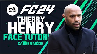 EA FC 24 THIERRY HENRY FACE MANAGER Face Creation  CAREER MODE  LOOKALIKE [upl. by Knepper]