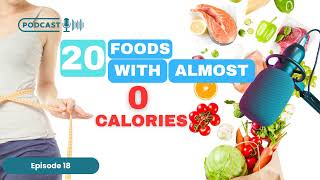 20 LowCalorie Foods That Boost Weight Loss  Health Stream Podcast [upl. by Attiuqal]