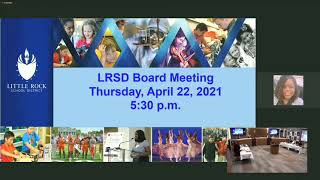 LRSD School Board Meeting 042221 Part 1 [upl. by Htebirol896]