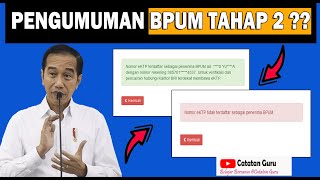 UPDATE HARI INI  BPUM TAHAP 2 SUDAH DIUMUMKAN CEK DAN SIMAK PENJELASANNYA [upl. by Ahtennek]