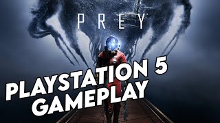 PREY  PLAYSTATION 5 GAMEPLAY 4K 60FPS [upl. by Barbabas936]