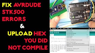 Upload HEX without IDE amp FIX avrdude stk500  Arduino Nano [upl. by Cliffes]