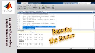 Programming the Finite Element Method using MATLAB  Part 6 Adding Reporting in Controller [upl. by Kirchner]