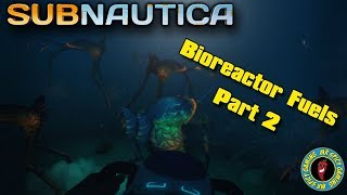 BIOREACTOR FUELS Pt 2  Subnautica Tips amp Tricks [upl. by Kristo]