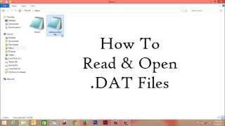 How To Open DAT File In Windows [upl. by Ardnnaed510]