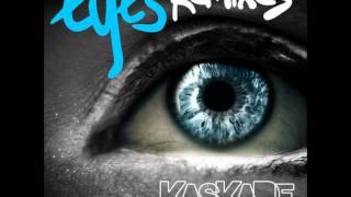 Kaskade  Eyes Alvin Risk Remix [upl. by Nellir]