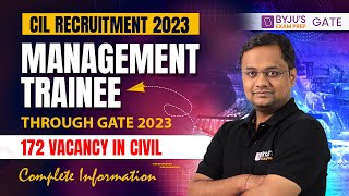 COIL India Limited Recruitment  Through GATE 2023  CIL Management Trainee  172 Vacancy in Civil 😱 [upl. by Tamanaha]