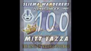 Sliema Wanderers FC  Season 200405  quot100 Tazzaquot  Kantanti Slimiżi [upl. by Aytak]