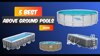 5 Best Above Ground Pools 2024 [upl. by Reede]