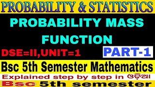 Probability Mass FunctionProbability amp StatisticsBscMathH5th semesterUNIT1Part1 [upl. by Jacky]