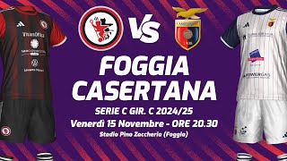 FOGGIA  CASERTANA  SERIE C 202425  DIRETTA LIVE CRONACA STATISTICHE amp CAMPO 3D [upl. by Pierre561]