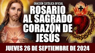 ROSARIO AL SAGRADO CORAZÓN DE HOY JUEVES 26 DE SEPTIEMBRE DE 2024 SAGRADO CORAZÓN DE JESÚS [upl. by Gollin62]