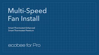 For Pros How to Install ecobee smart thermostats for homes with a Multi Speed Fan setup [upl. by Eibrab]