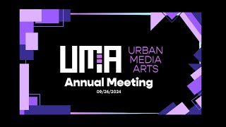 Urban Media Arts Annual Meeting 2024 [upl. by Mattland]