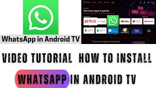 Install WhatsApp in Android TV How to Install WhatsApp in Android TV [upl. by Nelda]