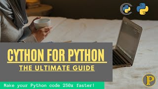 Cython for Python  Ultimate Guide  P1  Python tutorials [upl. by Anifur]