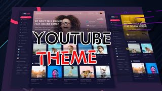 How To Get Modern Youtube Interface 2022  How to add a fluent design to youtube  Youtube Theme [upl. by Prospero]