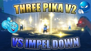 GPO TRIO PIKA V2 to SPEED BLITZ Impel Down [upl. by Madelena]