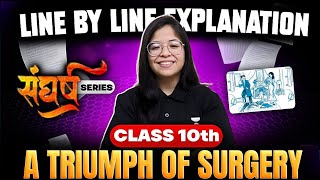 A Triumph of Surgery Line by Line Explanation  CBSE Class 10th English  By Oshin Maam [upl. by Bilski]