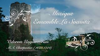 Ensemble la Soavità quotIn Odorem Unguentorumquot [upl. by Veneaux83]