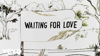 Avicii  Waiting For Love Lyric Video [upl. by Sophronia864]