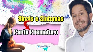 Sinais de Parto Prematuro [upl. by Beeson]