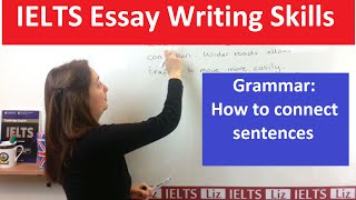 Grammar for IELTS Writing Connecting Sentences [upl. by Clari]