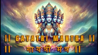 Gayatri Mantra 108 Times  Om Bhur Bhuva Swaha  गायत्री मंत्र  ओम भूर भुवा स्वाहा [upl. by Llerrit]