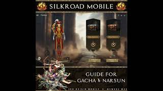 Silkroad Origin Mobile Guide for Gacha amp Narsun [upl. by Enowtna]