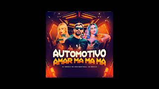 Automotivo Amar Ma Ma Ma Dj Brunin XM Bibi Babydoll Mc Erikah [upl. by Vanhomrigh198]