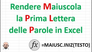 Rendere Maiuscola la prima lettera delle parole in Excel [upl. by Battista348]