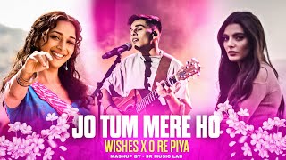 Jo Tum Mere Ho X Wishes X O Re Piya Mashup  Anuv Jain ftTalwiinder [upl. by Aicnelev]