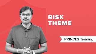 Risk Theme in PRINCE2®  What is Risk Theme PRINCE2® Training  PRINCE2® Tutorial [upl. by Naved831]