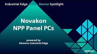 Industrial Edge Device Spotlight Novakon NPP Panel PCs – edge devices for visualization and SCADA [upl. by Nilo]