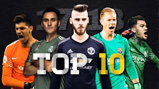 Top 10 Goalkeepers in the World ● Season 201718｜HD [upl. by Knowles]