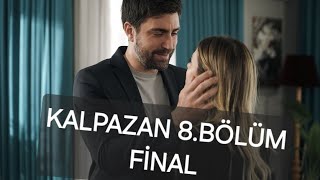 Kalpazan 8bölüm FİNAL 9 ARALIK 2024 Kalpazan [upl. by Ilonka]