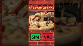 Você trocaria esse lenche pelo próximo quiz quizgames quiztime lanche viralshorts [upl. by Lemon]