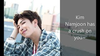 Kim Namjoon has a crush on you Part 1 So confused [upl. by Sira]