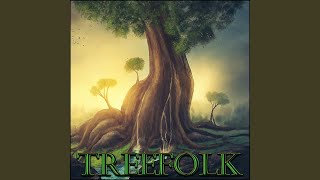 Treefolk [upl. by Niddala348]