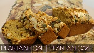 Plantain Loaf  How to make Plantain Cake [upl. by Gaillard]