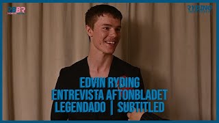 Edvin Ryding  Entrevista Aftonbladet Legendado PTBR English Subtitles [upl. by Occer493]