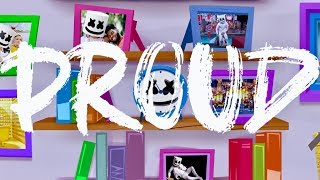 Marshmello  Proud Official Lyric Video [upl. by Odravde617]