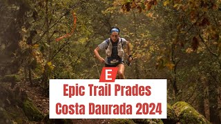 EPIC TRAIL PRADES COSTA DAURADA 2024 [upl. by Pegg]